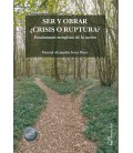 SER Y OBRAR ¿CRISIS O RUPTURA