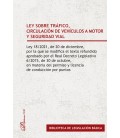 LEY SOBRE TRAFICO CIRCULACION DE VEHICULOS A MOTOR Y SEGURIDAD VIAL
