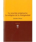 ORACION ORIGINARIA LA RELIGION DE LA ANTIGUEDAD