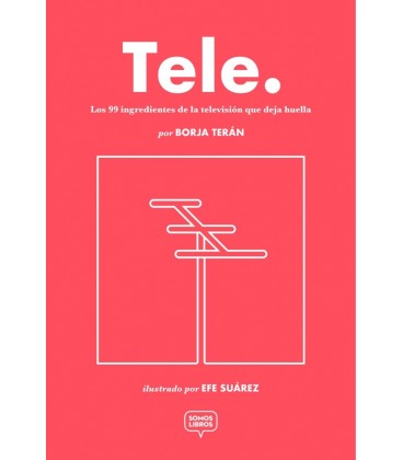 TELE 99 INGREDIENTES DE LA TELEVISION QUE DEJA HUELLA