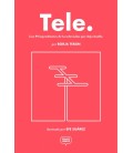 TELE 99 INGREDIENTES DE LA TELEVISION QUE DEJA HUELLA