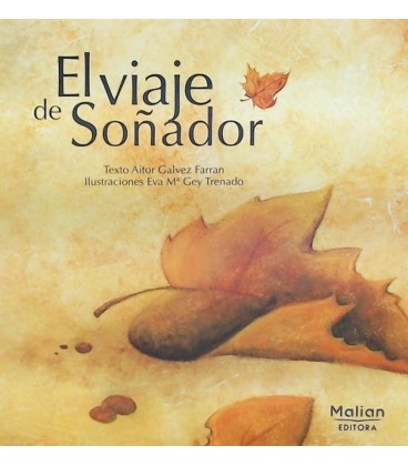 EL VIAJE DE SOÑADOR