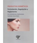 PRODUCTOS COSMETICOS FORMULACION REGULACION Y REGLAMENTO