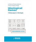 IDEOLOGICAL GAMES