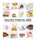 DULCES TODO EL AÑO. 80 RECETAS PARA DISFRUTAR EN CADA ESTACION