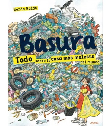 BASURA TODO SOBRE LA COSA MAS MOLESTA DEL MUNDO