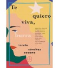 TE QUIERO VIVA BURRA