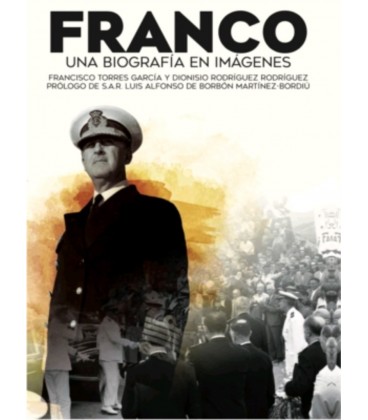 FRANCO UNA BIOGRAFIA EN IMAGENES