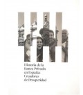 HISTORIA DE LA BANCA PRIVADA EN ESPAÑA CREADORES DE PROSPERIDAD