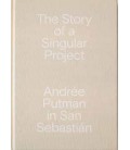 THE STORY OF A SINGULAR PROJECT