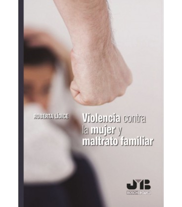 VIOLENCIA CONTRA LA MUJER Y MALTRATO FAMILIAR