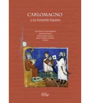 CARLOMAGNO Y SUS HORIZONTES HISPANOS