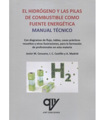 HIDROGENO Y LAS PILAS DE COMBUSTIBLE COMO FUENTE ENERGETICA MANUAL TEC