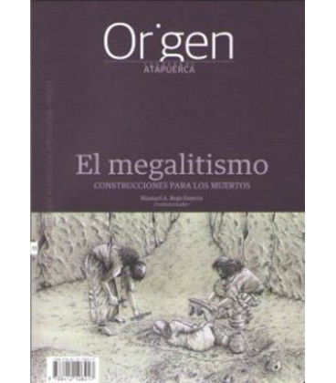 CUADERNOS ATAPUERCA ORIGEN 11 EL MEGALITISMO