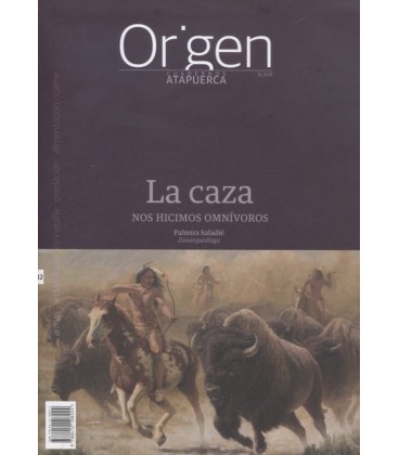 CUADERNOS ATAPUERCA ORIGEN 12 LA CAZA