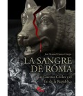 SANGRE DE ROMA LAS GUERRAS CIVILES Y EL FIN DE LA REPUBLICA