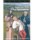 IGNORANCIA LA (LAS SIETE BESTIAS I)