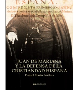 JUAN DE MARIANA Y LA DEFENSA DE LA CRISTIANIDAD HISPANA