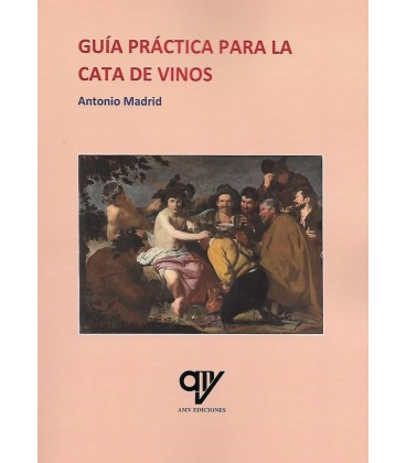 GUIA PRACTICA PARA LA CATA DE VINOS