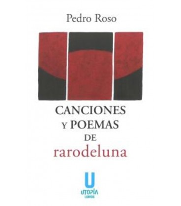 CANCIONES Y POEMAS DE RARODELUNA