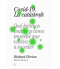 COVID-19, LA CATASTROFE
