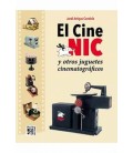 CINE NIC Y OTROS JUGUETES CINEMATOGRAFICOS EL
