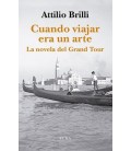 CUANDO VIAJAR ERA UN ARTE