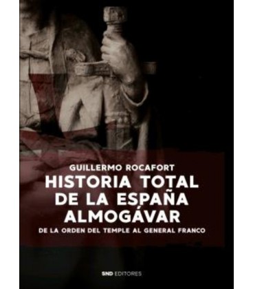 HISTORIA TOTAL DE LA ESPAÑA ALMOGAVAR
