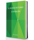 EL MUNDO EN TORNO A UN BALON