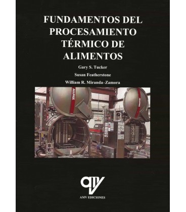 FUNDAMENTOS DEL PROCESAMIENTO TERMICO DE ALIMENTOS