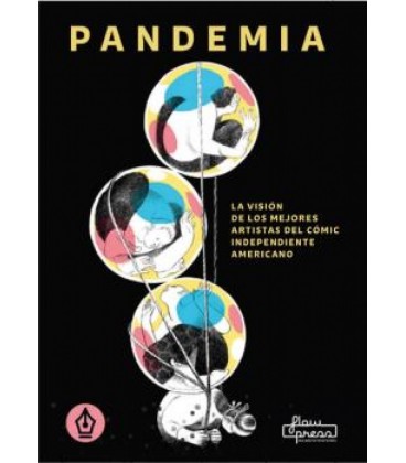 PANDEMIA. LA VISION DE LOS MEJORES ARTISTAS DEL COMIC