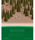 BOSQUE DE LOS HERMANOS