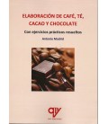 ELABORACION DE CAFE TE CACAO Y CHOCOLATE
