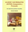 LECHE Y LOS PRODUCTOS LACTEOS. COMPOSICION Y PROCESADO.