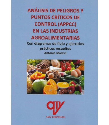 ANALISIS DE PELIGROS Y PUNTOS CRITICOS DE CONTROL EN LAS INDUSTRIAS AG