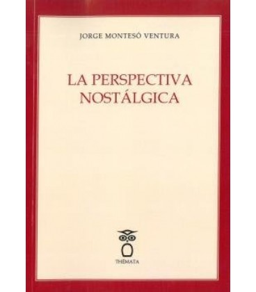 LA PERSPECTIVA NOSTALGICA