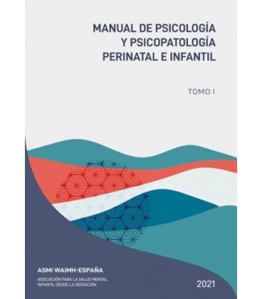 MANUAL DE PSICOLOGIA Y PSICOPATOLOGIA PERINATAL E INFANTIL