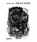 SOLO EL RUIDO