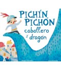 PICHIN PICHON CABALLERO Y DRAGON