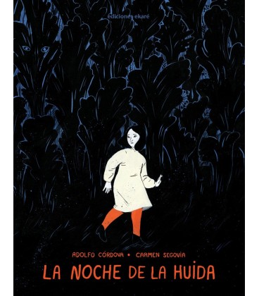LA NOCHE DE LA HUIDA