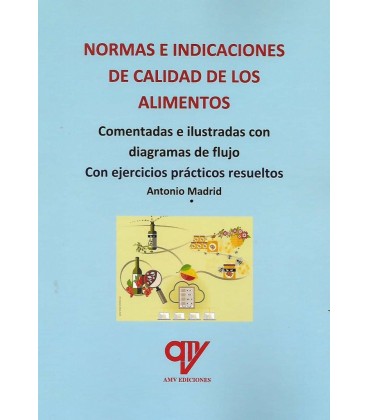 NORMAS E INDICACIONES DE CALIDAD DE LOS ALIMENTOS