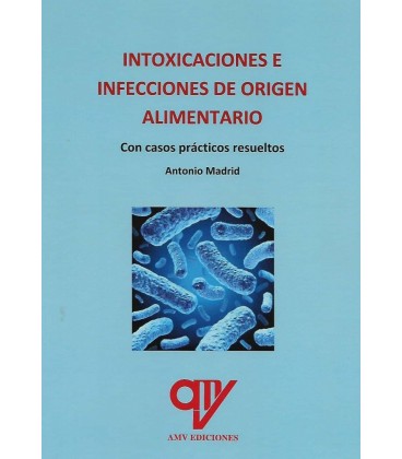 INTOXICACIONES E INFECCIONES DE ORIGEN ALIMENTARIO