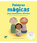 PALABRAS MAGICAS PARA MOMENTOS DIFICILES