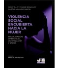 VIOLENCIA SOCIAL ENCUBIERTA HACIA LA MUJER