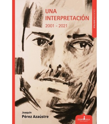 UNA INTERPRETACION 2001 - 2021
