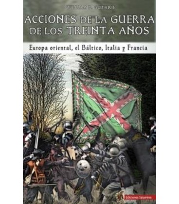 ACCIONES DE LA GUERRA DE LOS TREINTA AÑOS
