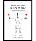 NUNCA SE SABE