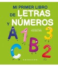 MI PRIMER LIBRO DE LETRAS Y NUMEROS