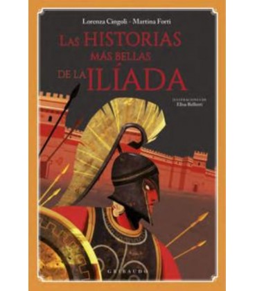 LAS HISTORIAS MAS BELLAS DE LA ILIADA