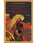 LAS HISTORIAS MAS BELLAS DE LA ILIADA